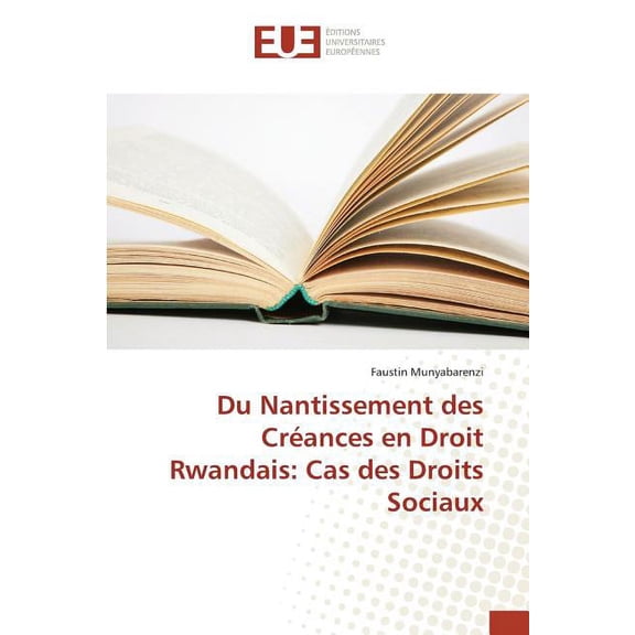 Du Nantissement Des Créances En Droit Rwandais: Cas Des Droits Sociaux