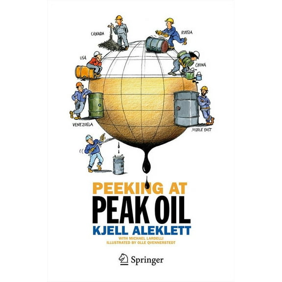 Peeking at Peak Oil, (Hardcover)