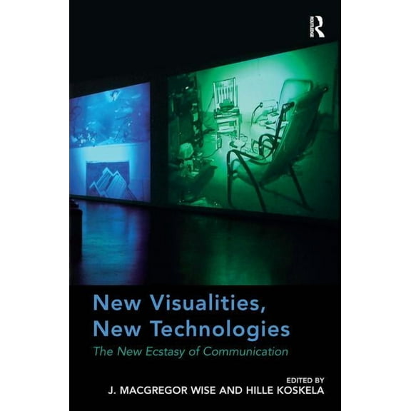 New Visualities, New Technologies: The New Ecstasy of Communication, (Hardcover)