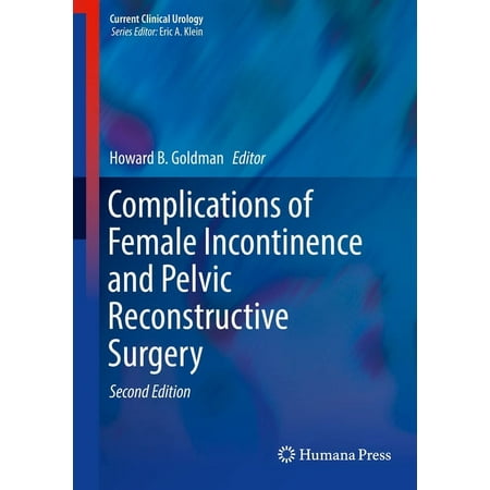 UPC: 9783319498546 | Current Clinical Urology: Complications of Female Incontinence and Pelvic Reconstructive Surgery (Hardcover)