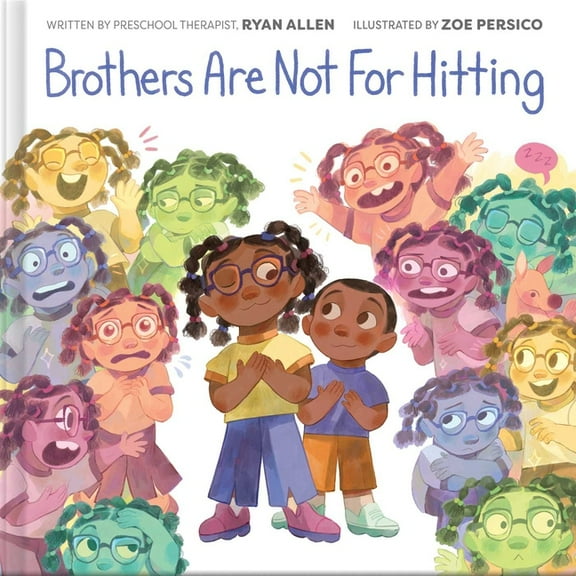 Kind and Caring Kids Brothers Are Not for Hitting (a Kind and Caring Kids Picture Book Series for Kids), (Hardcover)