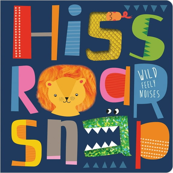 Hiss Roar Snap, (Board Book)