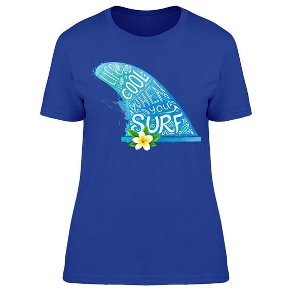 Life When You Surf Fin Sketch T-Shirt Women -Image by Shutterstock, Female XX-Large