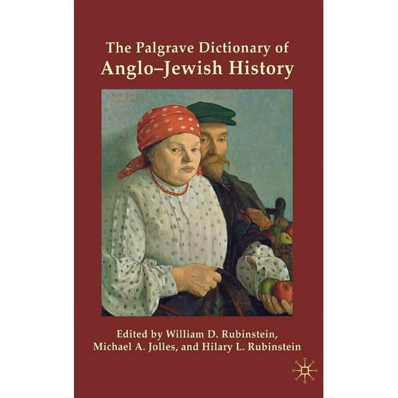 The Palgrave Dictionary of Anglo-Jewish History, (Hardcover)