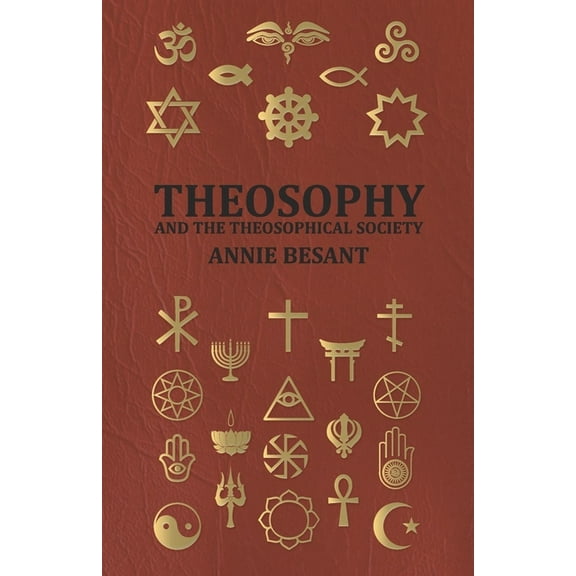 Theosophy and the Theosophical Society, (Paperback)