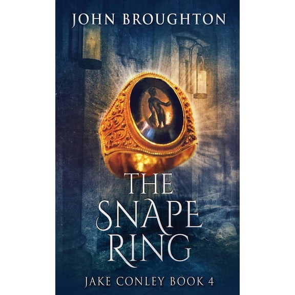 Jake Conley The Snape Ring, Book 4, (Paperback)