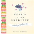 thumbnail image 1 of Here's to the Graduate, 1 of 1