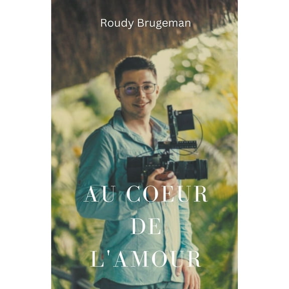 Au Coeur de l'Amour, (Paperback)