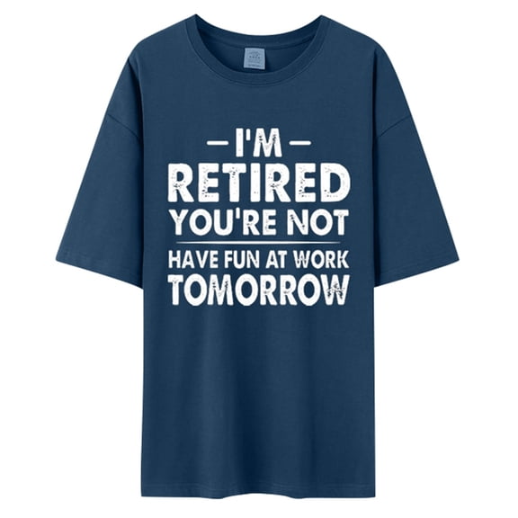 Aihuaihua Grey Tshirt Men Crew Neck Short Sleeve Summer I'm Retired Letter Print Tee Young Mens Clothes Navy XL