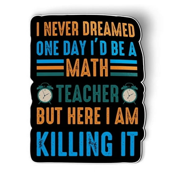 Math Teacher Killing It Funny - 5.5" Magnet for Car Locker Refrigerator