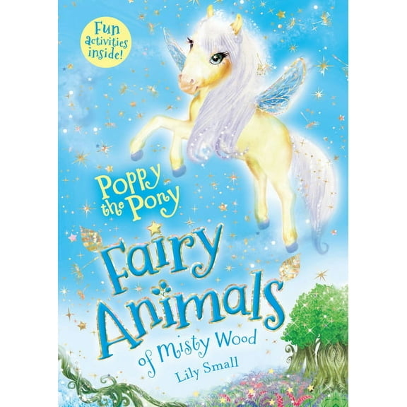 Fairy Animals of Misty Wood Poppy the Pony: Fairy Animals of Misty Wood, Book 5, (Paperback)