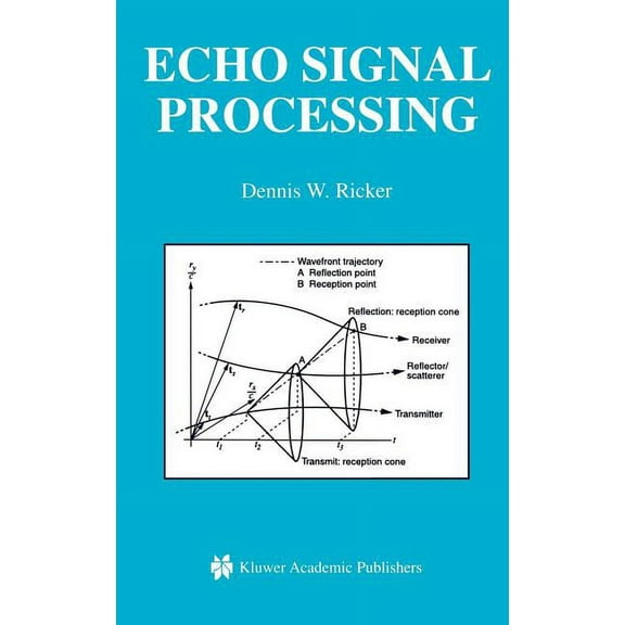 The Springer International Engineering a Echo Signal Processing, Book 725, (Hardcover)