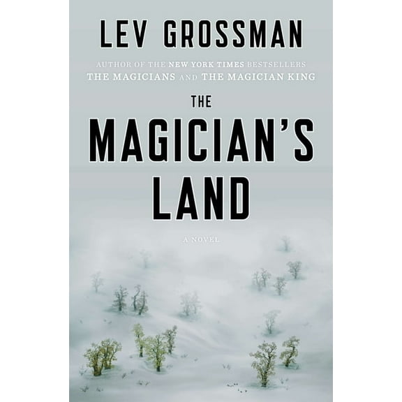 Magicians Trilogy The Magician's Land, (Hardcover)