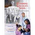 thumbnail image 1 of Pre-Owned Climbing Lincoln's Steps: The African American Journey (Hardcover) by Suzanne Slade, 1 of 1