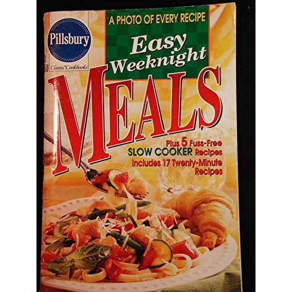 Easy Weeknight Meals (Pilsbury Classic Cookbooks, #235 (Cookbook Paperback)