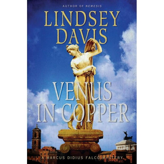 Marcus Didius Falco Mysteries Venus in Copper: A Marcus Didius Falco Mystery, Book 3, (Paperback)