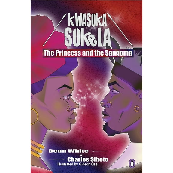 Kwasuka Sukela: The Princess and the Sangoma, (Paperback)