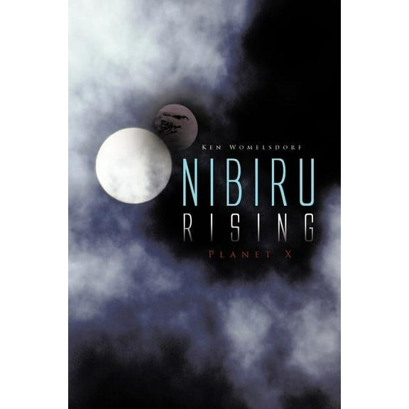 Nibiru Rising: Planet X (Paperback)