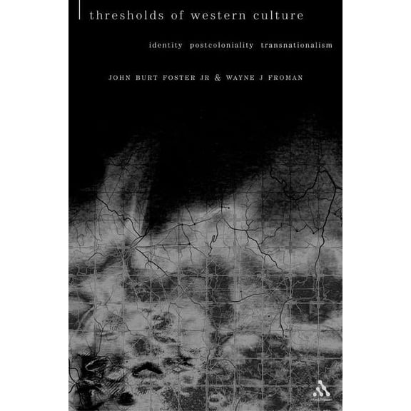 Textures: Philosophy, Literature, Cultur Thresholds of Western Culture, (Paperback)