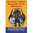 thumbnail image 1 of Pre-Owned Do Pets And Other Animals Go To Heaven? (Paperback) 0972636307 9780972636308, 1 of 1