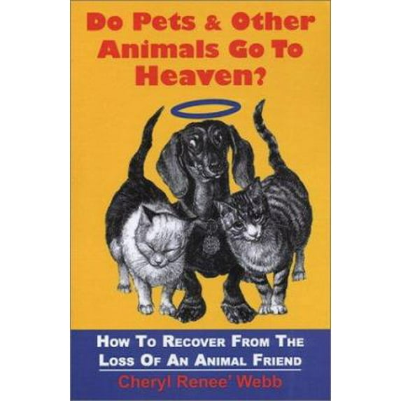 Pre-Owned Do Pets And Other Animals Go To Heaven? (Paperback) 0972636307 9780972636308
