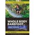 thumbnail image 2 of Whole Body Barefoot Transitioning Well to Minimal Footwear, 2 of 3