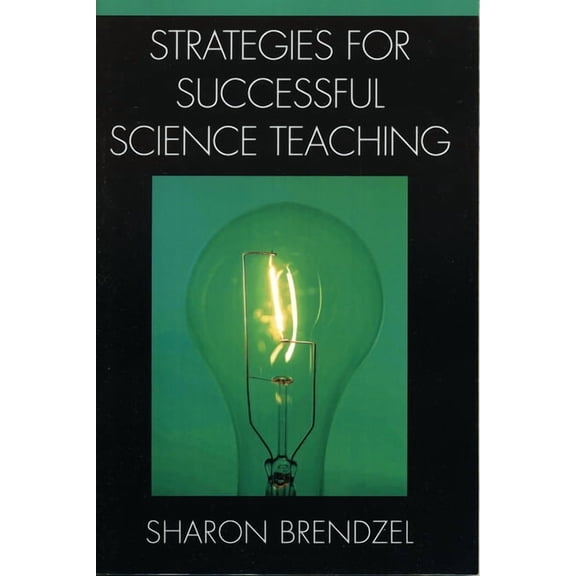 Strategies for Successful Science Teaching, (Paperback)