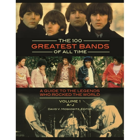 The 100 Greatest Bands of All Time (Hardcover)