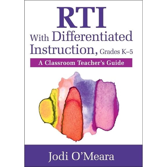 RTI With Differentiated Instruction, Grades K-5: A Classroom Teacher's Guide, (Paperback)
