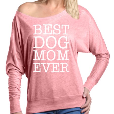 Shop4Ever Women's Best Dog Mom Ever Off Shoulder Long Sleeve (Best Shoulder Surgeon In Tulsa)