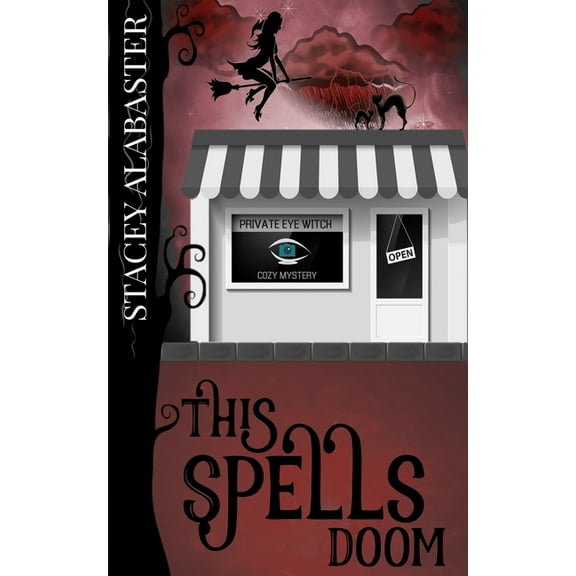 Private Eye Witch Cozy Mystery This Spells Doom, Book 6, (Paperback)