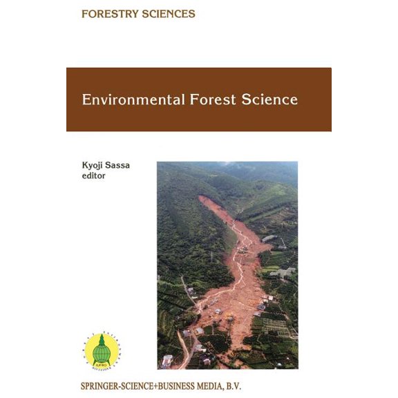 Forestry Sciences Environmental Forest Science: Proceedings of the Iufro Division 8 Conference Environmental Forest Science, Held 19-23 Oc, Book 54, (Paperback)