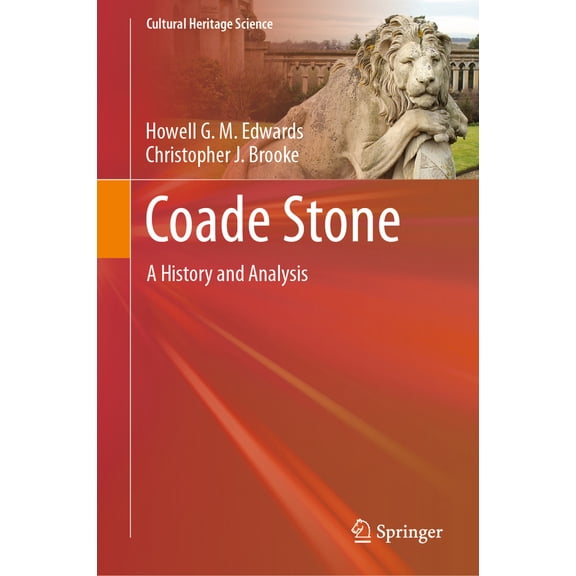 Pre-Owned Coade Stone: A History and Analysis (Hardcover) 3031714318 9783031714313