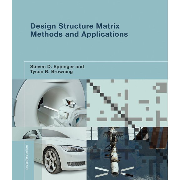 Pre-Owned Design Structure Matrix Methods and Applications (Engineering Systems) Paperback