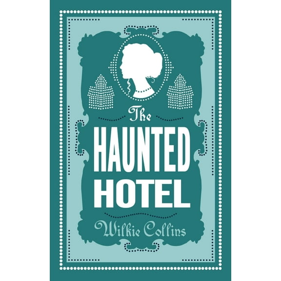 The Haunted Hotel: Annotated Edition, (Paperback)