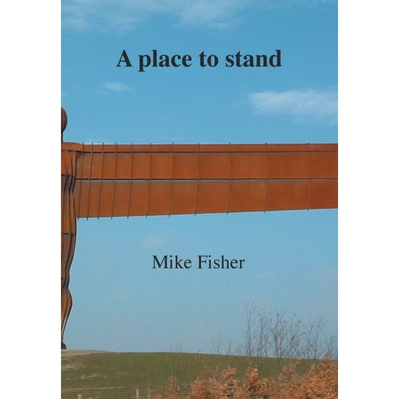 A place to stand, (Hardcover)