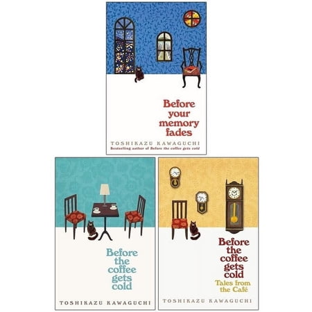 Before the Coffee Gets Cold Series Collection 3 Books Set By Toshikazu Kawaguchi