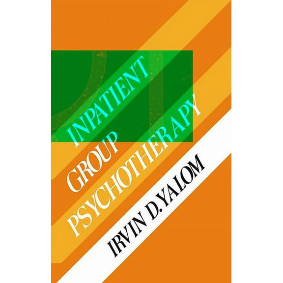 Inpatient Gruop Psychotherapy, (Hardcover)
