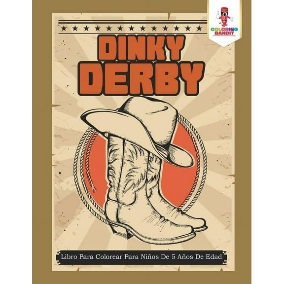Dinky Derby: Libro Para Colorear Para Niños De 5 Años De Edad, (Paperback)