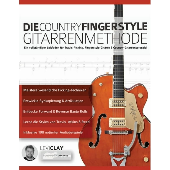 Countrygitarre Spielen: Die Country-Fingerstyle Gitarrenmethode (Paperback)