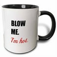 thumbnail image 2 of 3dRose, Blow me Im Hot, 11oz Two-Tone Black Mug, 2 of 2