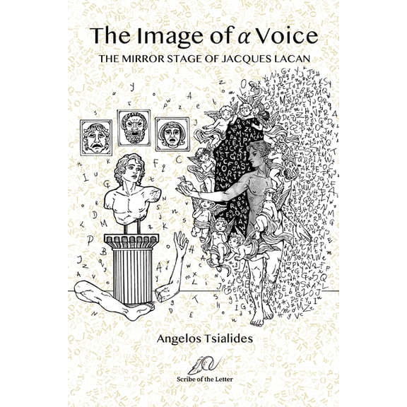 The Image of a Voice: The Mirror Stage of Jacques Lacan, (Paperback)