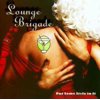 Lounge Brigade - Put Some Style in It [CD]