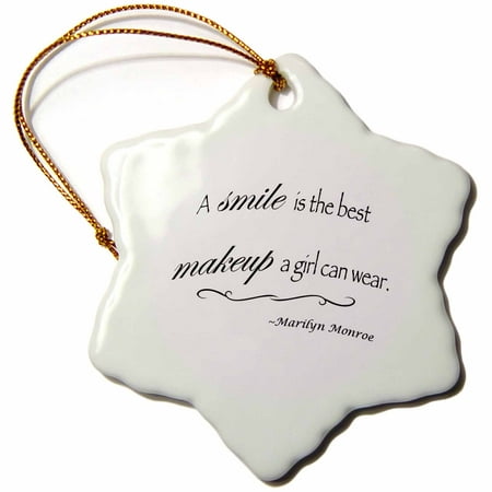 3dRose A smile is the best makeup a girl can wear, Marilyn Monroe quote - Snowflake Ornament,