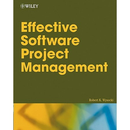 Effective Software Project Management - eBook -  Robert K. Wysocki