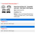 thumbnail image 2 of Brake Pad and Rotor Kit - Compatible with 2003 - 2009 GMC C7500 Topkick 2004 2005 2006 2007 2008, 2 of 2