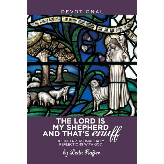 The Lord Is My Shepherd and That's Enuff (Paperback)