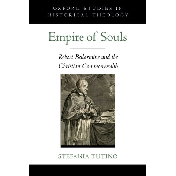 Oxford Studies in Historical Theology Empire of Souls, (Hardcover)