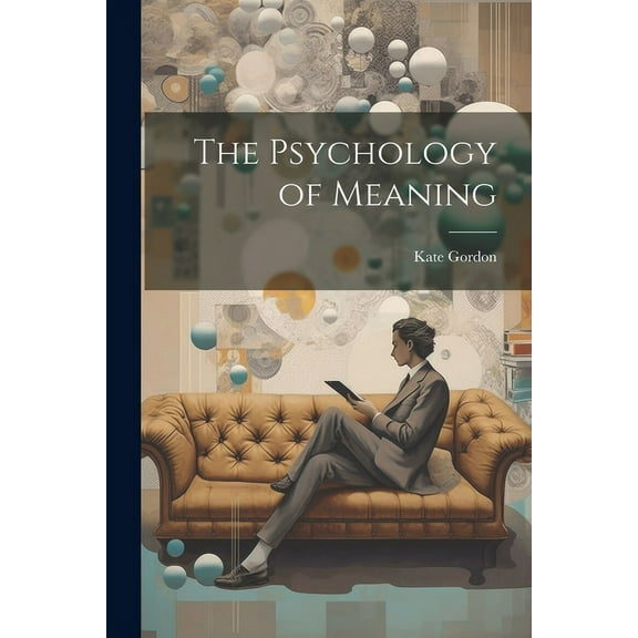 The Psychology of Meaning (Paperback)