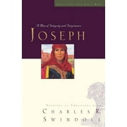 DR CHARLES R SWINDOLL Great Lives from God's Word Great Lives: Joseph: A Man of Integrity and Forgiveness 3, (Paperback)